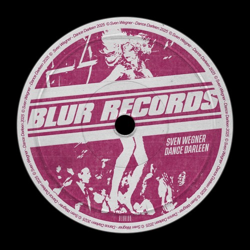 PREMIERE: Sven Wegner - Dance Darleen [Blur Records]