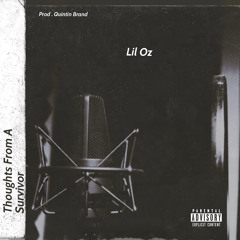 Lil Oz - Thoughts From A Survivor
