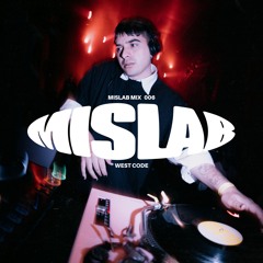 MISLAB MIX 006 | West Code