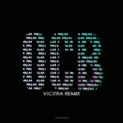 MALAA - OCB (Vicitra Remix)