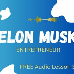 Elon Musk - FREE English Lesson Plan + Audio