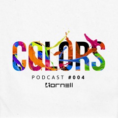 Kornell - Colors (Podcast #004)