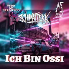 SCHMATTEKK - Ich Bin Ossi(Hardtekk)