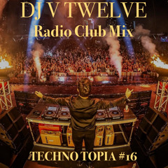 CLUBMIX RADIO TECHNOTOPIA #16