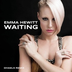 WAITING - EMMA HEWITT (DHAELS REMIX)