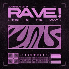 Premiere: Jabba 2.3 - Rave! (This Is The Way) [Mélopée Records]