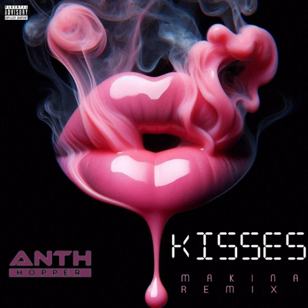 Stream ANTH HOPPER - KISSES MAKINA MIX by Anth Hopper | Listen online ...