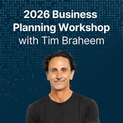 2026 Business Planning Workshop with Tim Braheem