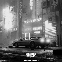 Night Rider (KUESTE REMIX)