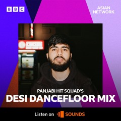 Desi Dancefloor Mix - BBC Asian Network - a.s. kullar