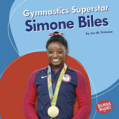 [DOWNLOAD] PDF 💙 Gymnastics Superstar Simone Biles: Bumba Books® - Sports Superstars