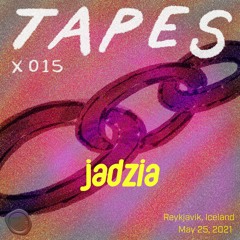Tapes X 015 - Jadzia