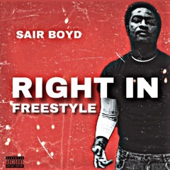 SAIR BOYD - Right In Freestyle