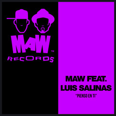 MAW Feat. Louis Salinas - Pienso En Ti (Nuyorican Mix)