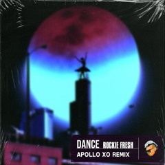 Rockie Fresh - Dance (Apollo XO Remix)