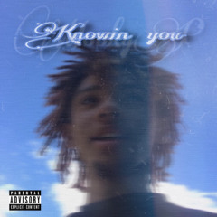 Knowin you (remastered)