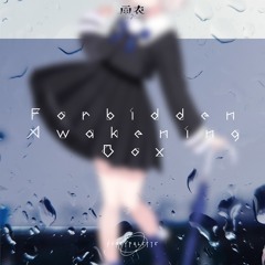 forbidden awakening box (Feat. 雨衣)