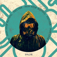 CHLORE011: Phyter - Non Stop Raving