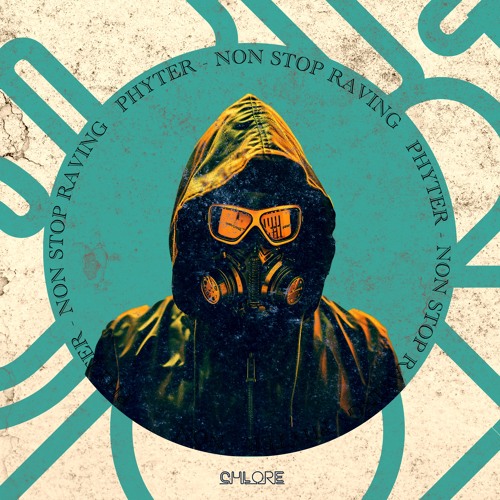 CHLORE011: Phyter - Non Stop Raving
