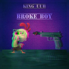 BROKE BOY
