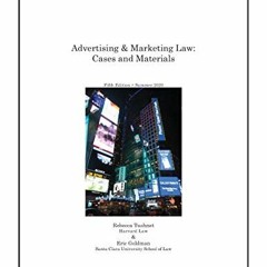 free KINDLE ✉️ Advertising & Marketing Law: Cases & Materials, 5th Edition by  Eric G