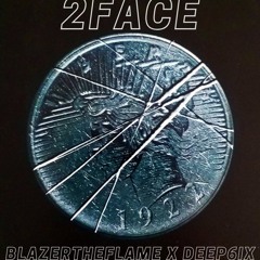 2Face (prod. by Deep6IX)