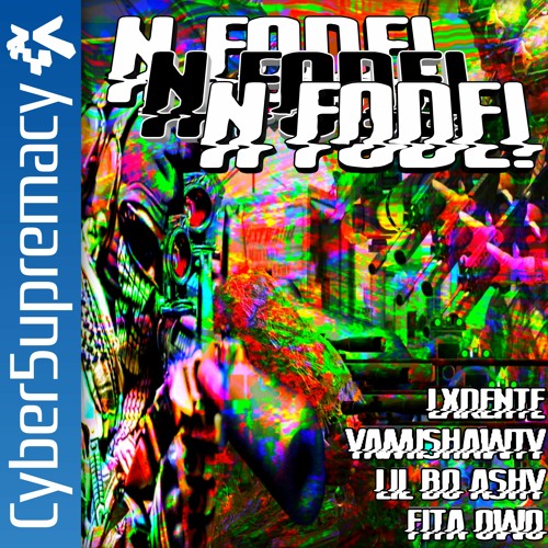 N FODE! (ft. Yamishawty,Ashy & Fita owo) [prod.Lxrente]