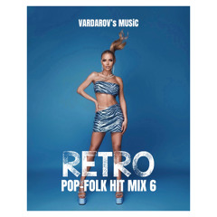 POP-FOLK RETRO HIT MIX PART 6 | ПОП-ФОЛК РЕТРО ХИТ МИКС ЧАСТ 6 | 2025