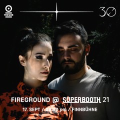 Fireground Live @ Tresor x  Superbooth 21