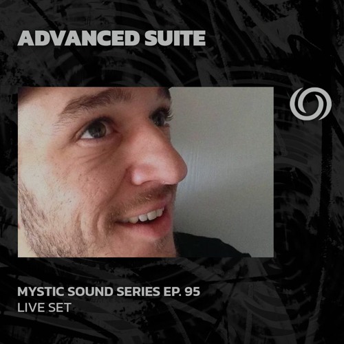 ADVANCED SUITE | Mystic Sound Records Series Ep. 95 | 27/10/2024
