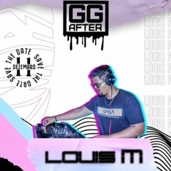 Louis M. @ GG After - SPECIAL BDAY SET - Cuiabá [MT]