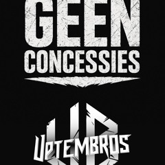 Uptembros presents: Geen consessies 3.5