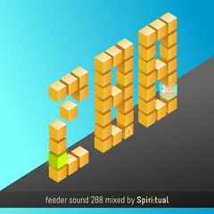 feeder sound 288 mixed by Spiri:tual (Own Productions)