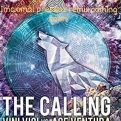 vini vici & ace ventura - the calling (imaximal remix)
