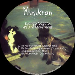 PREMIERE | Django Nogata - My Problems, My Answers [Minikron]
