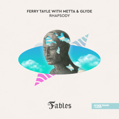 Ferry Tayle, Metta & Glyde - Rhapsody