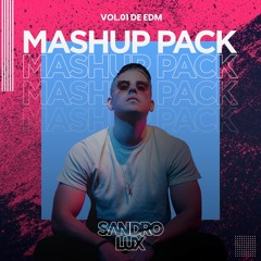 Sandro Lux | Mashup Pack EDM Progressive House  Vol. 01