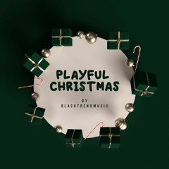 BlackTrendMusic - Playful Christmas (FREE DOWNLOAD)