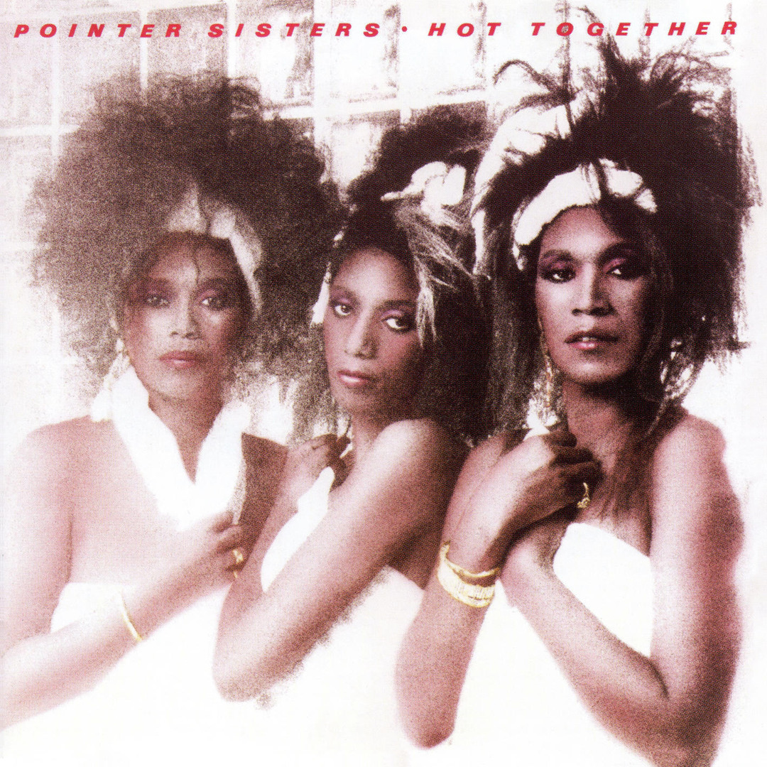 Stream Hot Together By The Pointer Sisters Listen Online For Free On Artworks 0 T1080x1080 