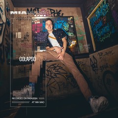 Colapso [MIA MAO live] April 4th, 2024