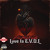 Artwork for Love Is E.V.O.L
