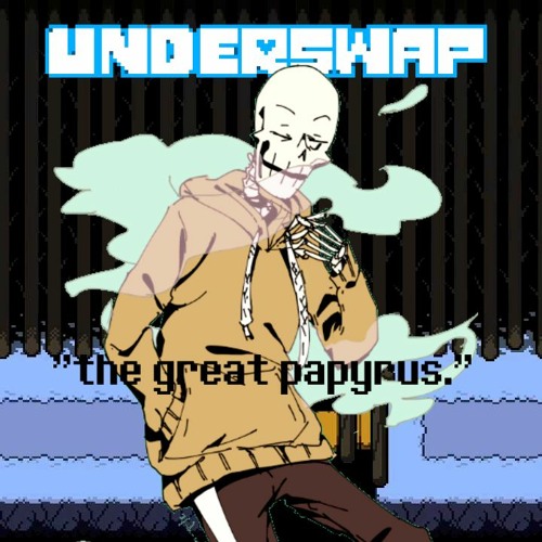 UNDERSWAP - ''the great papyrus.'' (Cover)