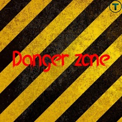 DANGER ZONE