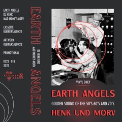 KS22-C013: DJ Henk & Mad Money Morv - Earth Angels [cassette]