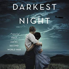 VIEW EBOOK 🖍️ Our Darkest Night: A Novel of Italy and the Second World War by  Jenni