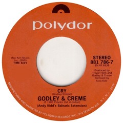 Godley & Creme - Cry (Andy Kidd Balearic Extension)