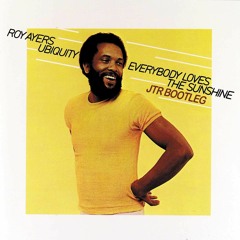 Roy Ayers - Everybody Loves The Sunshine (JTR Bootleg)[Liondub Free Download]