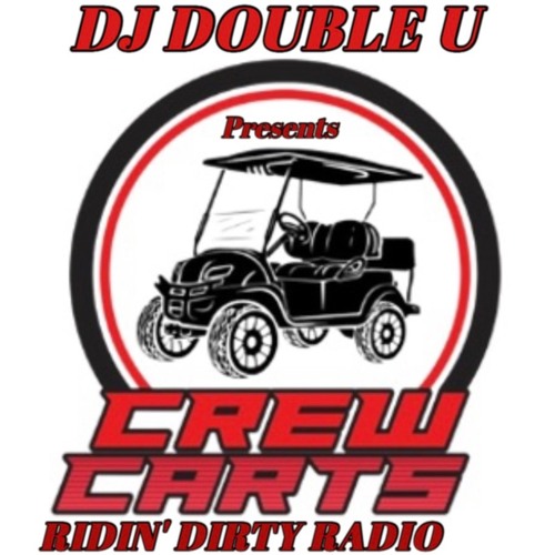 Stream Crew Carts Ridin Dirty Radio By DJ Double U | Listen Online For ...