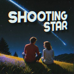 Shooting Star (ft Televice)