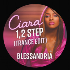 Ciara - 1,2 STEP (Blessandria Trance Edit)